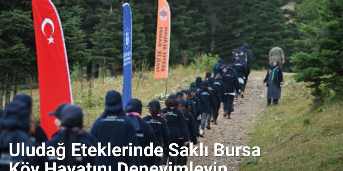 Uludağ Eteklerinde Saklı Bursa Köy Hayatını Deneyimleyin - bursakoyleri.net.tc